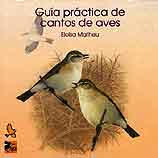 GUIA PRACTICA DE CANTOS DE AVES [CD]