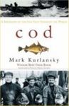 COD : A BIOGRAPHY OF THE FISH THAT CHANGED THE WORLD