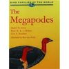 MEGAPODES, THE. BIRD FAMILIES OF THE WORLD