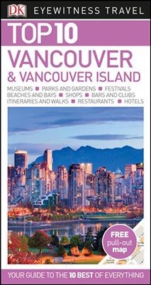 VANCOUVER AND VANCOUVER ISLAND [ENG] -TOP 10