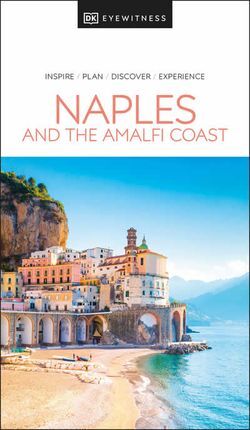 NAPLES & THE AMALFI COAST -EYEWITNESS TRAVEL