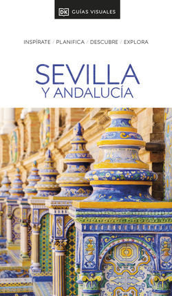 SEVILLA Y ANDALUCÍA -GUÍAS VISUALES