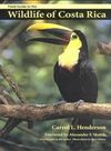 FIELD GUIDE TO THE WILDLIFE OF COSTA RICA