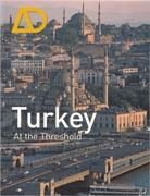 TURKEY: AT THE THRESHOLD