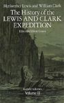 II. THE HISTORY OF THE LEWIS AND CLARK EXPEDITION