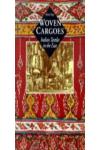 WOVEN CARGOES. INDIAN TEXTILES IN THE EAST