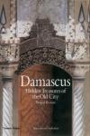 DAMASCUS -HIDDEN TREASURES OF THE OLD CITY
