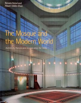 MOSQUE AND THE MODERN WORLD, THE