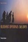 BUDDHIST OFFERINGS 365 DAYS