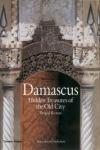 DAMASCUS. HIDDEN TREASURES OF THE OLD CITY