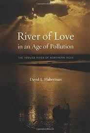 RIVER OF LOVE IN AN AGE OF POLLUTION