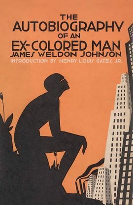 AUTOBIOGRAPHY OF AN EX-COLORED MAN, THE