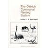 OSTRICH COMUNAL NESTING SYSTEM, THE