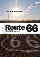 ROUTE 66. THE MOTHER ROAD...