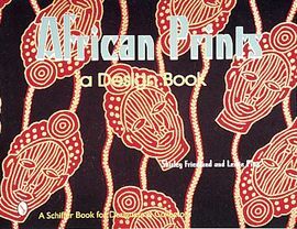 AFRICAN PRINTS A DESIGN BOOK