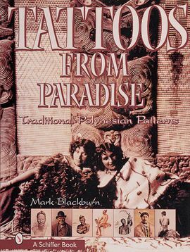 TATTOOS FROM PARADISE -TRADITIONAL POLYNESIAN PATTERNS
