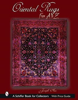 ORIENTAL RUGS FROM A TO Z