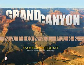 GRAND CANYON NATIONAL PARK. PAST AND PRESENT