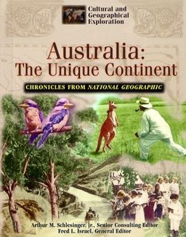AUSTRALIA: THE UNIQUE CONTINENT