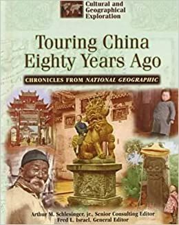TOURING CHINA EIGHTY YEARS AGO