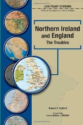 NORTHERN IRELAND AND ENGLAND. THE TROUBLES -ARBITRARY BORDERS