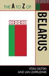 BELARUS, THE A TO Z OF