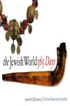 JEWISH WORLD, THE. 365 DAYS