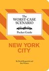 POCKET GUIDE NEW YORK. THE WORST-CASE SCENARIO