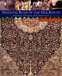 ORIENTAL RUGS OF THE SILK ROUTE