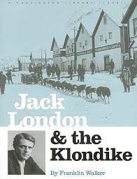 JACK LONDON & THE KLONDIKE