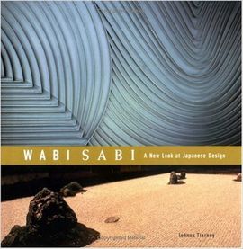 WABISABI. A NEW LOOK AT JAPANESE DESIGN