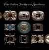 FINE INDIAN JEWELRY OF THE SOUTHWEST