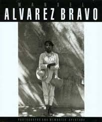 MANUEL ALVAREZ BRAVO: PHOTOGRAPHS AND MEMORIES