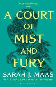 A COURT OF MIST AND FURY ( BOOK 2 )
