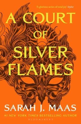 A COURT OF SILVER FLAMES ( BOOK 5 )