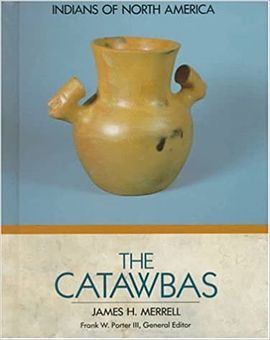CATAWBAS, THE-INDIANS OF NORTH AMERICA