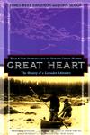 GREAT HEART -THE HISTORY OF A LABRADOR  ADVENTURE