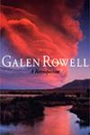 GALEN ROWELL. A RETROSPECTIVE