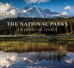 NATIONAL PARKS, THE. AN AMERICAN LEGACY