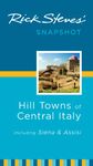 HILL TOWNS OF CENTRAL ITALY. SNAPSHOT -RICK STEVES'