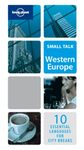 WESTERN EUROPE. SMALL TALK -LONELY PLANET