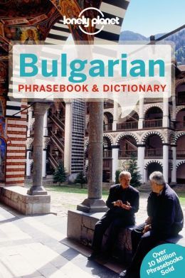 BULGARIAN. PHRASEBOOK & DICTIONARY -LONELY PLANET