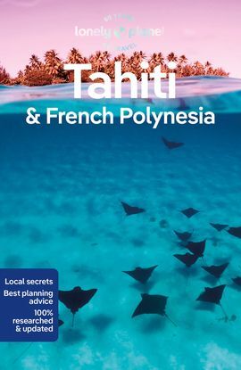 TAHITI & FRENCH POLYNESIA -LONELY PLANET