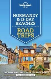 NORMANDY & D-DAY BEACHES ROAD TRIPS -LONELY PLANET