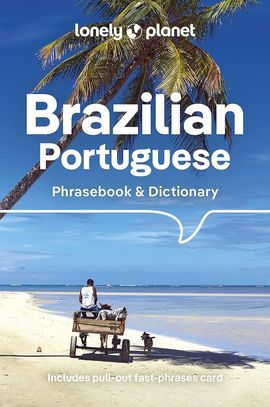 BRAZILIAN PORTUGUESE. PHRASEBOOK & DICTIONARY -LONELY PLANET