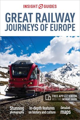 GREAT RAILWAY JOURNEYS OF EUROPE- INSIGHT GUIDE