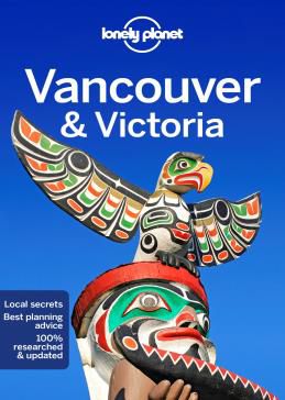 VANCOUVER & VICTORIA -LONELY PLANET