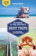 FLORIDA & THE SOUTH'S BEST TRIPS -LONELY PLANET