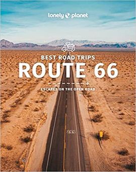 ROUTE 66. BEST ROAD TRIPS -LONELY PLANET