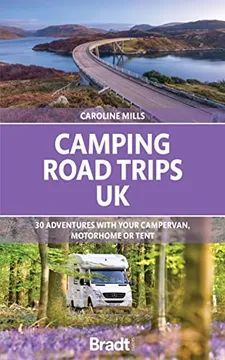 UK CAMPINGS ROAD TRIPS -BRADT